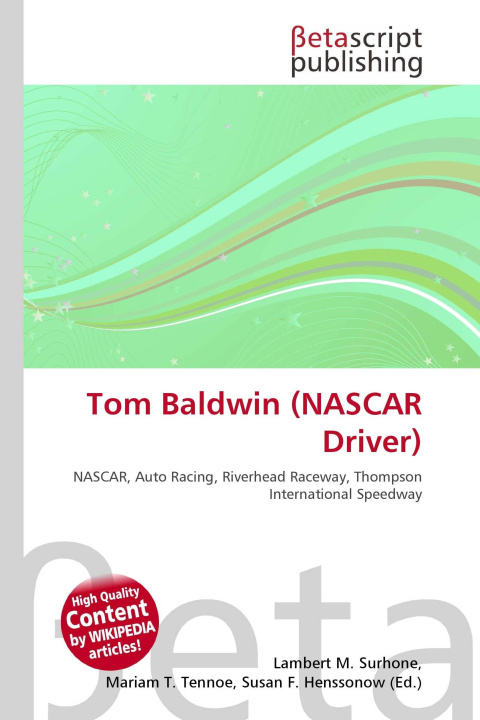 Kniha Tom Baldwin (NASCAR Driver) Miriam T. Timpledon