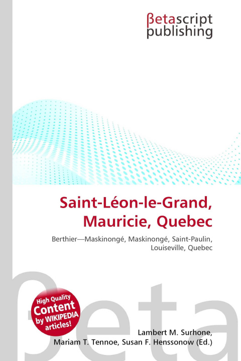 Kniha Saint-Léon-le-Grand, Mauricie, Quebec Miriam T. Timpledon