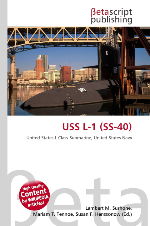 Knjiga USS L-1 (SS-40) Miriam T. Timpledon