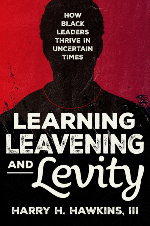 Kniha Learning, Leavening, and Levity Harry H Hawkins