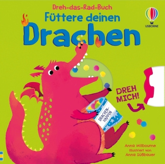 Kniha Dreh-das-Rad-Buch: Füttere deinen Drachen Anna Milbourne
