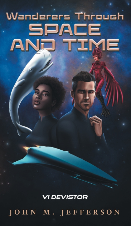 Kniha Wanderers Through Space and Time John M. Jefferson