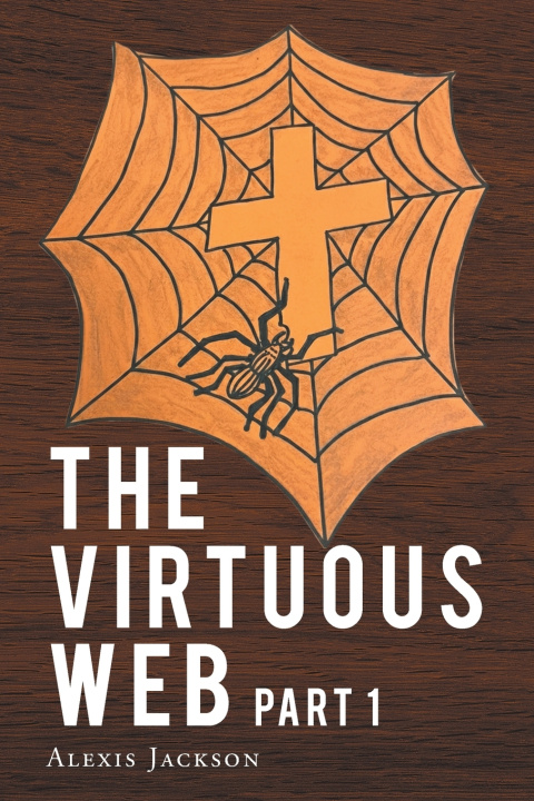 Kniha The Virtuous Web Alexis Jackson