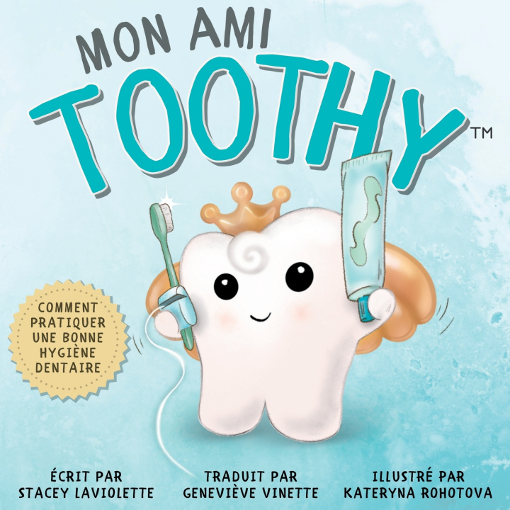 Knjiga Mon ami Toothy™ Stacey Laviolette
