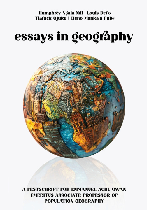 Knjiga Essays in Geography Humphrey Ngala Ndi