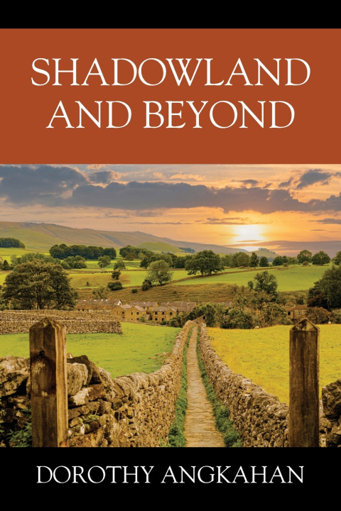 Book Shadowland and Beyond Dorothy Angkahan