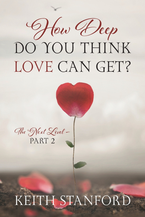 Knjiga How Deep Do You Think Love Can Get? Keith Stanford