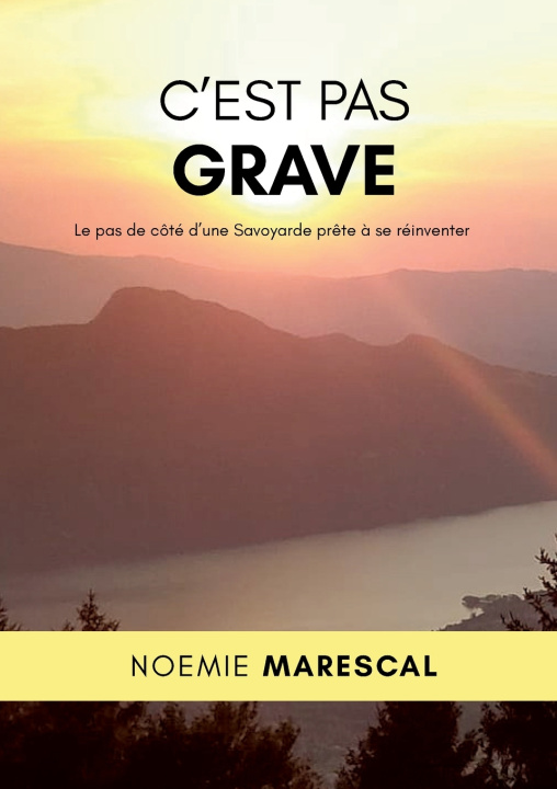 Knjiga C'est pas grave Noëmie Marescal
