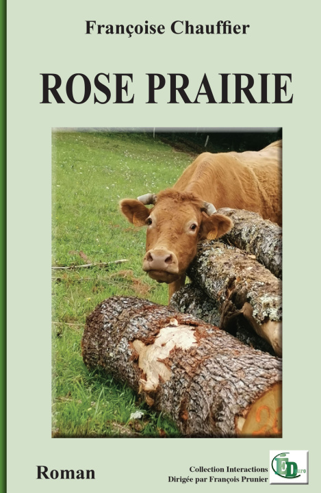Kniha Rose Prairie Françoise Chauffier
