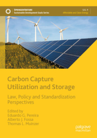 Kniha Carbon Capture Utilization and Storage Eduardo G. Pereira