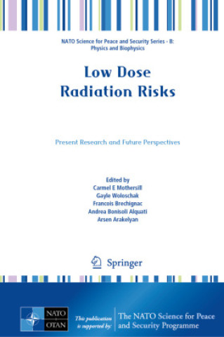 Kniha Low Dose Radiation Risks Carmel E Mothersill