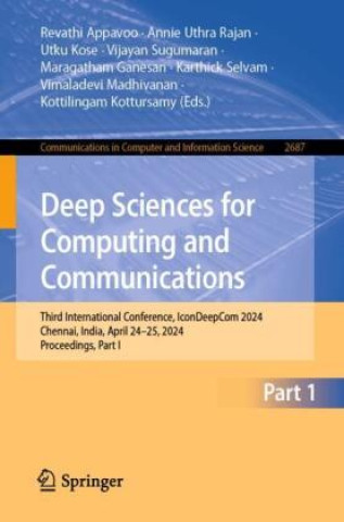 Könyv Deep Sciences for Computing and Communications Revathi Appavoo