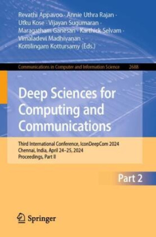 Könyv Deep Sciences for Computing and Communications Revathi Appavoo