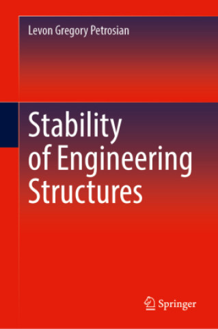 Kniha Stability of Engineering Structures Levon Gregory Petrosian