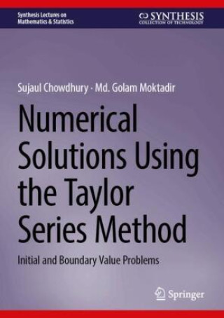 Kniha Numerical Solutions Using the Taylor Series Method Sujaul Chowdhury