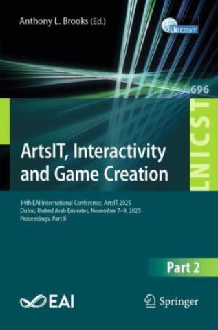 Kniha ArtsIT, Interactivity and Game Creation Anthony L. Brooks