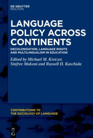 Kniha Language Policy across Continents Michael M. Kretzer