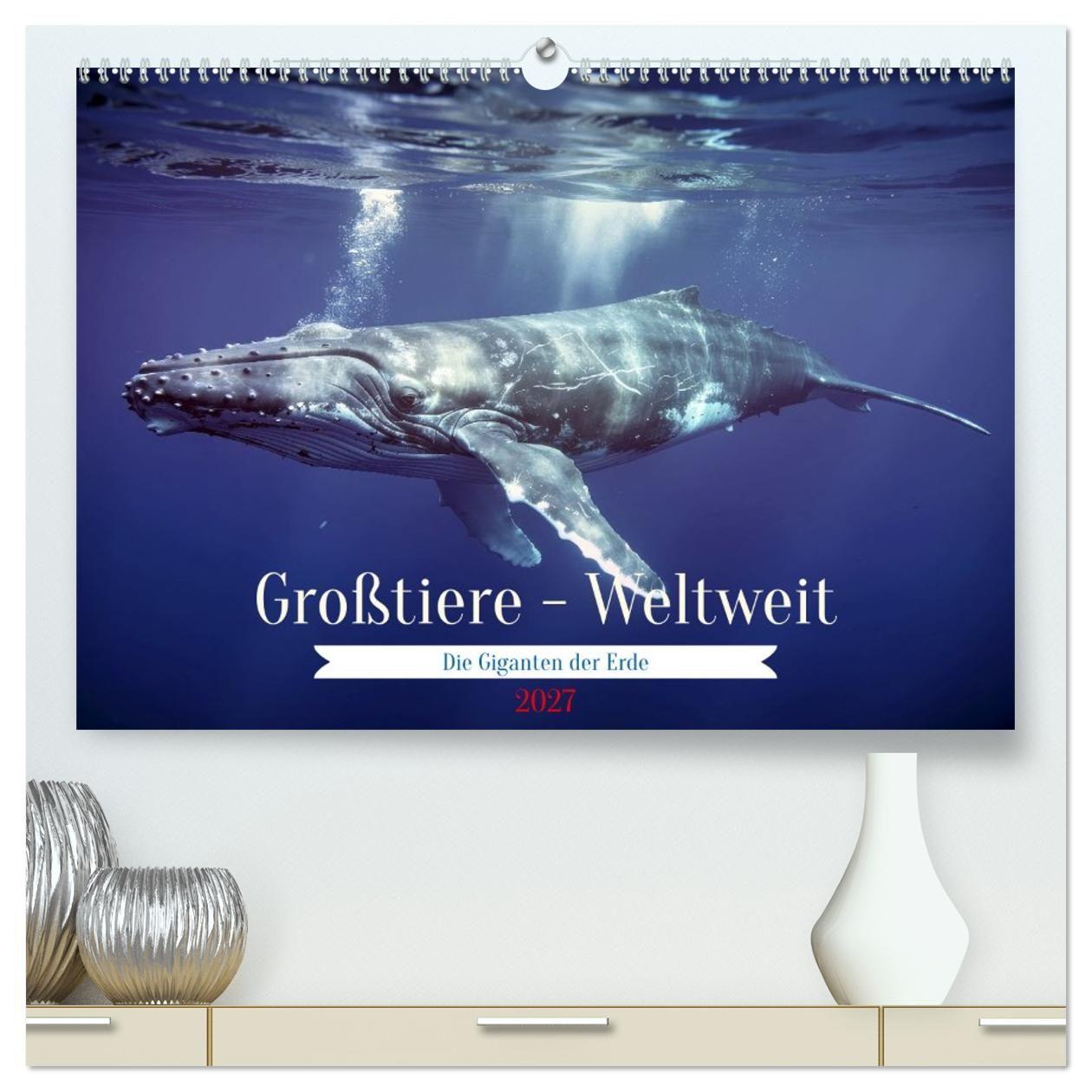 Kalendár/Diár Großtiere - Weltweit (hochwertiger Premium Wandkalender 2027 DIN A2 quer), Kunstdruck in Hochglanz Calvendo