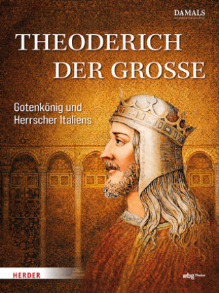 Könyv Theoderich der Große DAMALS - Das Magazin für Geschichte