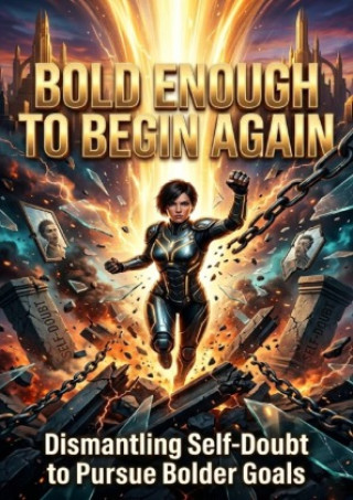 Kniha Bold Enough to Begin Again Lucas Arden