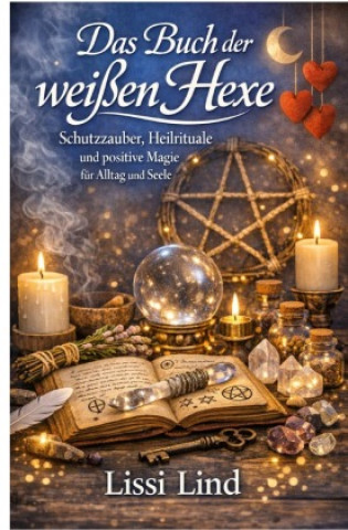 Kniha Das Buch der weißen Hexe Lissi Lind