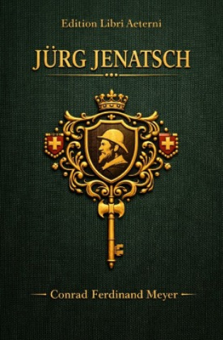 Kniha Jürg Jenatsch Conrad Ferdinand Meyer
