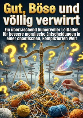 Książka Gut, Böse und völlig verwirrt Karina van der Dussen
