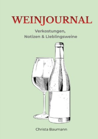 Kniha Weinjournal Christa Baumann