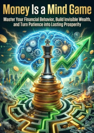 Knjiga Money Is a Mind Game James Rojas