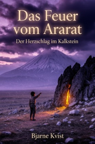 Kniha Das Feuer vom Ararat Bjarne Kvist