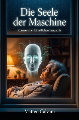 Kniha Die Seele der Maschine Matteo Calvani
