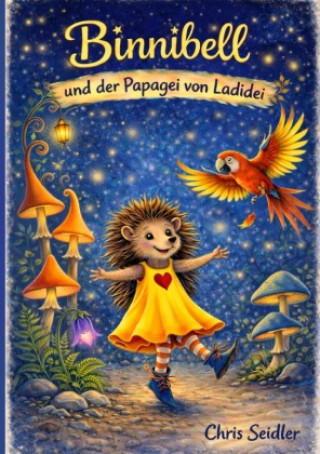 Knjiga Binnibell und der Papagei von Ladidei Chris Seidler