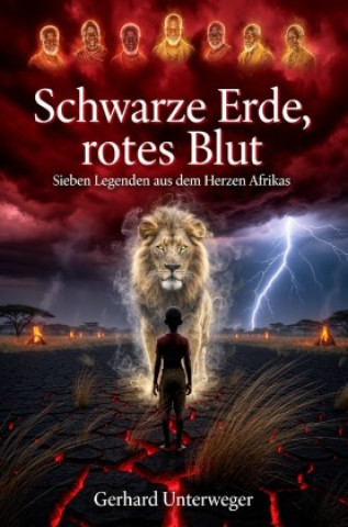 Kniha Schwarze Erde, rotes Blut Gerhard Unterweger