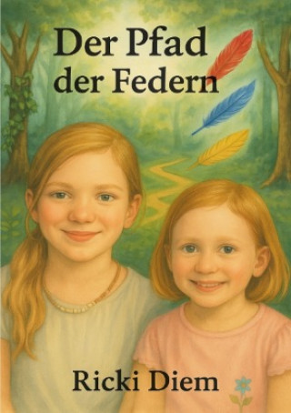 Kniha Der Pfad der Federn Ricki Diem