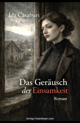Kniha Das Geräusch der Einsamkeit Ida Casaburi