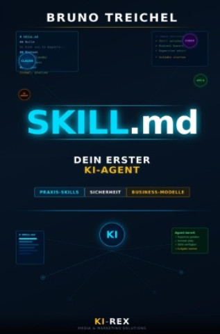 Kniha SKILL.md Dein erster KI Agent Bruno Treichel