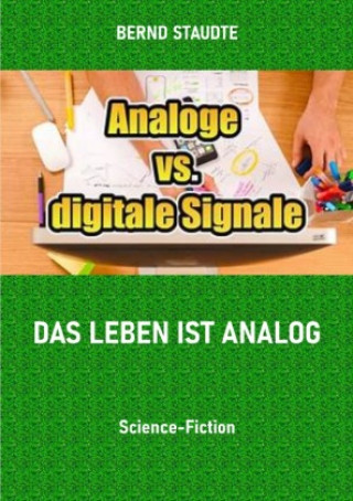 Kniha Das Leben ist analog Bernd Staudte