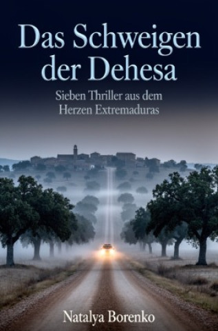 Kniha Das Schweigen der Dehesa Natalya Borenko