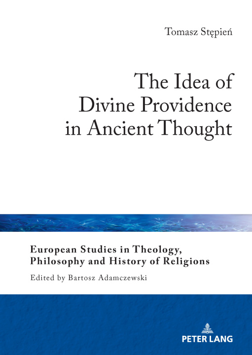 Kniha The Idea of Divine Providence in Ancient Thought Tomasz Stepien