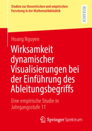 Kniha Wirksamkeit dynamischer Visualisierungen bei der Einführung des Ableitungsbegriffs Hoang Nguyen