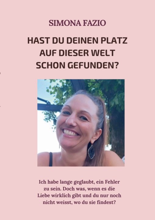 Kniha Hast du deinen Platz auf dieser Welt schon gefunden? Simona Fazio