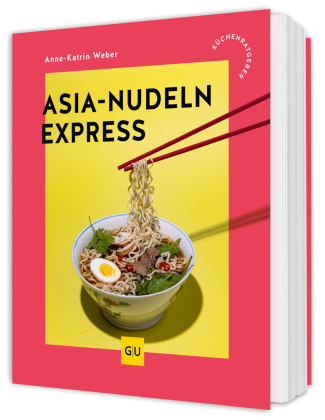 Книга Asia-Nudeln Express Anne-Katrin Weber