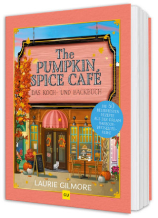 Książka The Pumpkin Spice Café - Das Koch- und Backbuch Laurie Gilmore