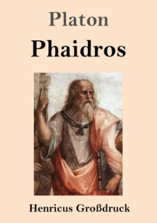 Könyv Phaidros (Großdruck) Platón
