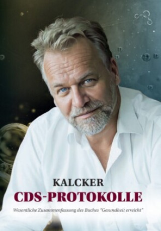 Kniha Kalcker CDS-Protokolle Andreas Ludwig Kalcker