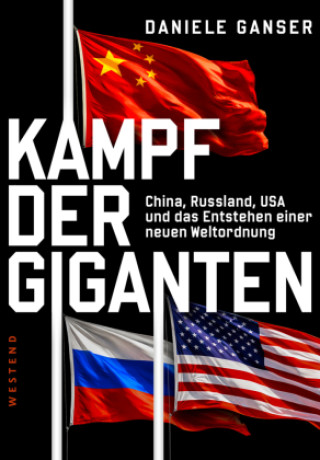 Boek Kampf der Giganten: China, Russland, USA und das Entstehen einer neuen Weltordnung Daniele Ganser