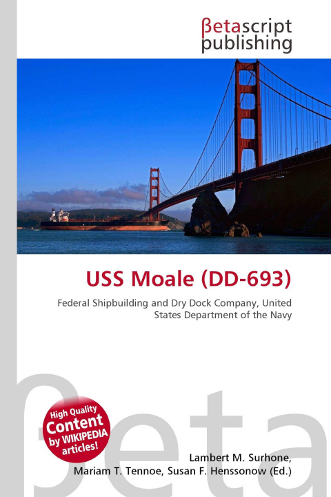 Knjiga USS Moale (DD-693) Miriam T. Timpledon