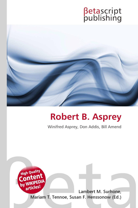 Kniha Robert B. Asprey Miriam T. Timpledon