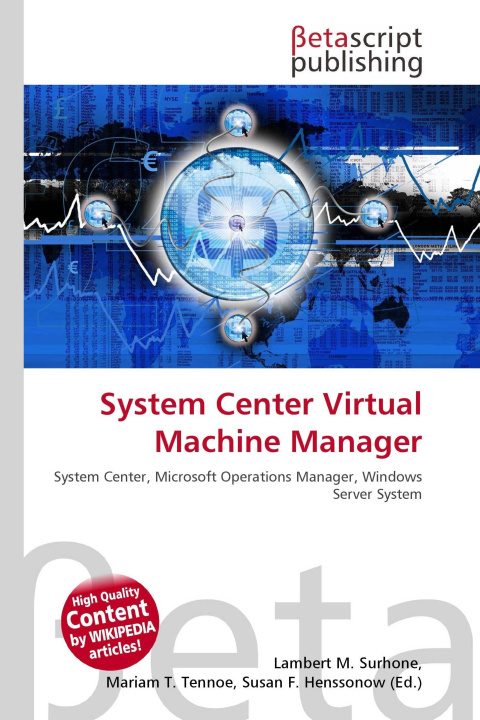 Kniha System Center Virtual Machine Manager Miriam T. Timpledon