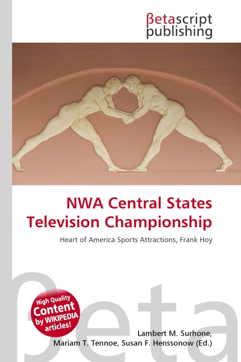Kniha NWA Central States Television Championship Miriam T. Timpledon